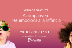 xerrada acompanyem els emocions a la infància