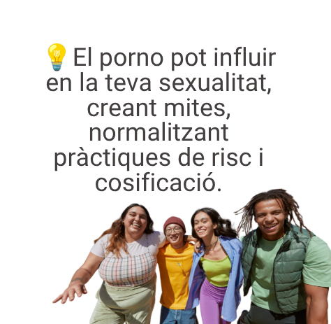 el porno pot influir en la teva sexualitat, creant mites, normalitzant pràctiques de risc i cosificaicó