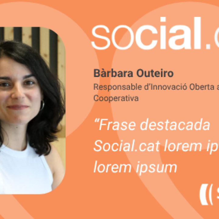 Bàrbara Outeiro, responsable d'innovació enrevistada a Social.cat