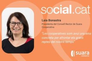 Laia bonastra, presidenta del consell rector de Suara